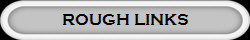ROUGH LINKS